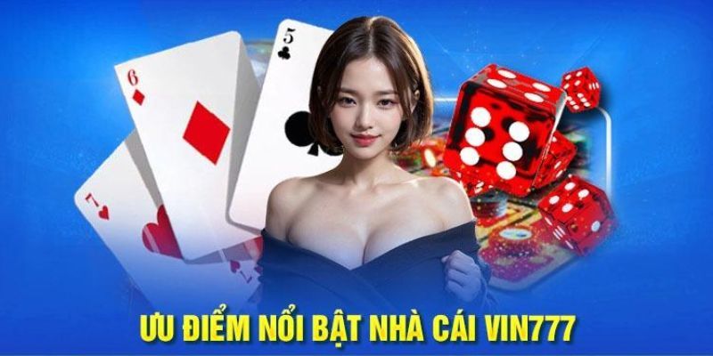 Những điểm nổi bật của Vin777 supply